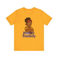 Load image into Gallery viewer, Pretty Tomboy Unisex Jersey Short Sleeve Tee