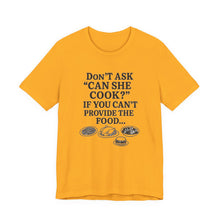 Load image into Gallery viewer, Funny Foodie Tee: Perfect Gift for Cooks, Kitchen Lovers, Parties, and Cooking Events, Humorous Cooking T-Shirt, Unisex Jersey Tee