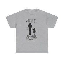 Load image into Gallery viewer, Dad and Child Inspiration Tee, Fatherhood Shirt, Unisex Heavy Cotton Tee, Gift for Dad, Family Bonding Apparel, Father’s Day Gift