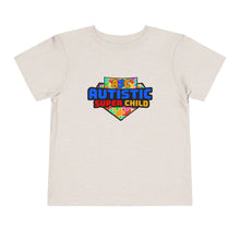 Load image into Gallery viewer, Autistic Super Child Toddler Tee, Autism Shirt, Kids Short Sleeve Top