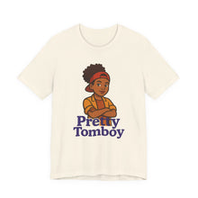 Load image into Gallery viewer, Pretty Tomboy Unisex Jersey Short Sleeve Tee