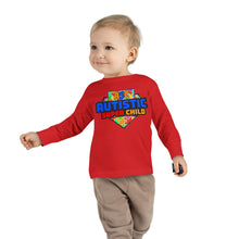 Load image into Gallery viewer, Autistic Super Child Toddler Long Sleeve Tee, Autism Awareness Shirt, Toddler Graphic Tee, Gifts for Special Needs, Cute Kid's Apparel