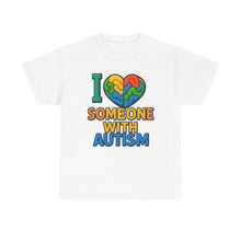 Load image into Gallery viewer, I love someone with Autism Awareness Tee, Family Support Shirt, Unisex Heavy Cotton Tee, Gift for Family, Special Needs Advocate Apparel