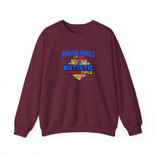 Load image into Gallery viewer, Proud Uncle of An Autistic Super Child Crewneck Sweatshirt, Unisex Sweatshirt, Autistic Awareness Gift, Family Appreciation Tee, Fall Fashion