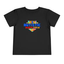 Load image into Gallery viewer, Autistic Super Child Toddler Tee, Autism Shirt, Kids Short Sleeve Top