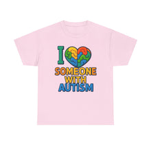 Load image into Gallery viewer, I love someone with Autism Awareness Tee, Family Support Shirt, Unisex Heavy Cotton Tee, Gift for Family, Special Needs Advocate Apparel
