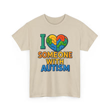 Load image into Gallery viewer, I love someone with Autism Awareness Tee, Family Support Shirt, Unisex Heavy Cotton Tee, Gift for Family, Special Needs Advocate Apparel