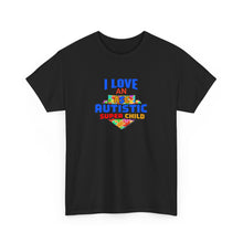 Load image into Gallery viewer, I Love An Autistic Super Child Tee, Unisex Heavy Cotton Tee, Autism Awareness Shirt, Gift for Parents, Supportive T-Shirt, Unique Family Gift