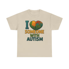 Load image into Gallery viewer, I love someone with Autism Awareness Tee, Family Support Shirt, Unisex Heavy Cotton Tee, Gift for Family, Special Needs Advocate Apparel