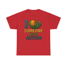 Load image into Gallery viewer, I love someone with Autism Awareness Tee, Family Support Shirt, Unisex Heavy Cotton Tee, Gift for Family, Special Needs Advocate Apparel