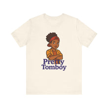 Load image into Gallery viewer, Pretty Tomboy Unisex Jersey Short Sleeve Tee