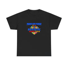 Load image into Gallery viewer, Proud God Parent Autistic Super Child Tee, Unisex Heavy Cotton Tee, Unique Gift for Parents, Autism Awareness Apparel, Gift for Special Needs Parents