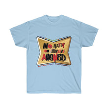 Load image into Gallery viewer, No Hatin' on Illnesses Allowed Ultra Cotton Tee