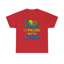 Load image into Gallery viewer, I love someone with Autism Awareness Tee, Family Support Shirt, Unisex Heavy Cotton Tee, Gift for Family, Special Needs Advocate Apparel
