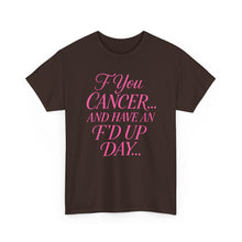 Load image into Gallery viewer, F**k Cancer Unisex Heavy Cotton Tee, Inspirational Shirt, Cancer Awareness, Funny Quote Tee, Support Cancer Fighters, Gift for Chemo [...]
