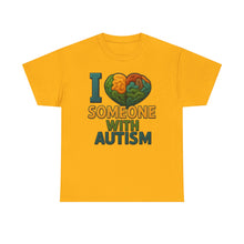 Load image into Gallery viewer, I love someone with Autism Awareness Tee, Family Support Shirt, Unisex Heavy Cotton Tee, Gift for Family, Special Needs Advocate Apparel
