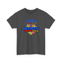 Load image into Gallery viewer, Proud Parent of an Autistic Super Child Tee, Autism Awareness Apparel, Unisex T-Shirt, Gift for Parents, Supportive Parent Shirt, [...]
