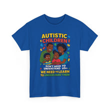 Load image into Gallery viewer, Autistic Children Awareness Tee, Unisex Cotton T-Shirt for Advocacy, Gift for Autism Awareness Month, Supportive Family Shirt, [...]
