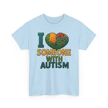 Load image into Gallery viewer, I love someone with Autism Awareness Tee, Family Support Shirt, Unisex Heavy Cotton Tee, Gift for Family, Special Needs Advocate Apparel
