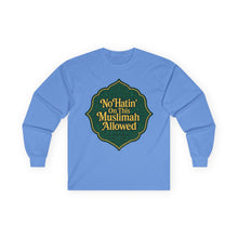 Load image into Gallery viewer, No Hatin’ On This Muslimah Allowed  Long Sleeve Tee, Comfortable Tee for Everyday Wear, Great for Gifts, Cultural Celebrations, Appreciation Events
