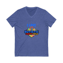 Load image into Gallery viewer, I love an Autistic Super Child Unisex V-Neck Autism Awareness Tee - I Love an Awesome Autistic Super Child, Support Autism, Gift for Parents, Special Needs, Awareness Day
