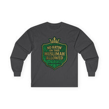 Load image into Gallery viewer, Crown No Hatin’ On This Muslimah Allowed  Long Sleeve Tee, Comfortable Tee for Everyday Wear, Great for Gifts, Cultural Celebrations, Appreciation Events
