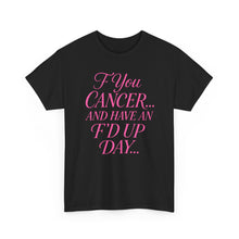 Load image into Gallery viewer, F**k Cancer Unisex Heavy Cotton Tee, Inspirational Shirt, Cancer Awareness, Funny Quote Tee, Support Cancer Fighters, Gift for Chemo [...]
