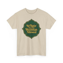 Load image into Gallery viewer, Unisex Heavy Cotton Tee - &#39;No Hatin&#39; On This Muslimah Allowed&#39;, Islamic Pride Shirt, Modest Fashion Top, Gift for Muslim Friends, [...]
