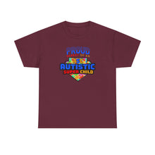Load image into Gallery viewer, Proud Parent of an Autistic Super Child Tee, Autism Awareness Apparel, Unisex T-Shirt, Gift for Parents, Supportive Parent Shirt, [...]
