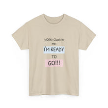 Load image into Gallery viewer, Motivational Unisex Cotton Tee - Perfect for Work, Gifts, Relaxation, Office Wear, Everyday Comfort
