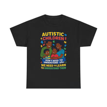 Load image into Gallery viewer, Autistic Children Awareness Tee, Unisex Cotton T-Shirt for Advocacy, Gift for Autism Awareness Month, Supportive Family Shirt, [...]
