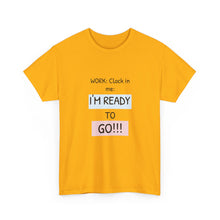 Load image into Gallery viewer, Motivational Unisex Cotton Tee - Perfect for Work, Gifts, Relaxation, Office Wear, Everyday Comfort
