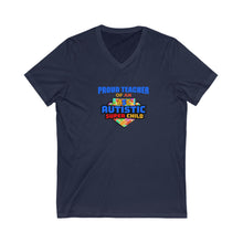 Load image into Gallery viewer, Proud Teacher of an Autistic Super Child V-Neck Tee, Autism Awareness Shirt, Unisex Teacher Gift, Cute Teaching Apparel, Back to School Outfit, Inspirational Top

