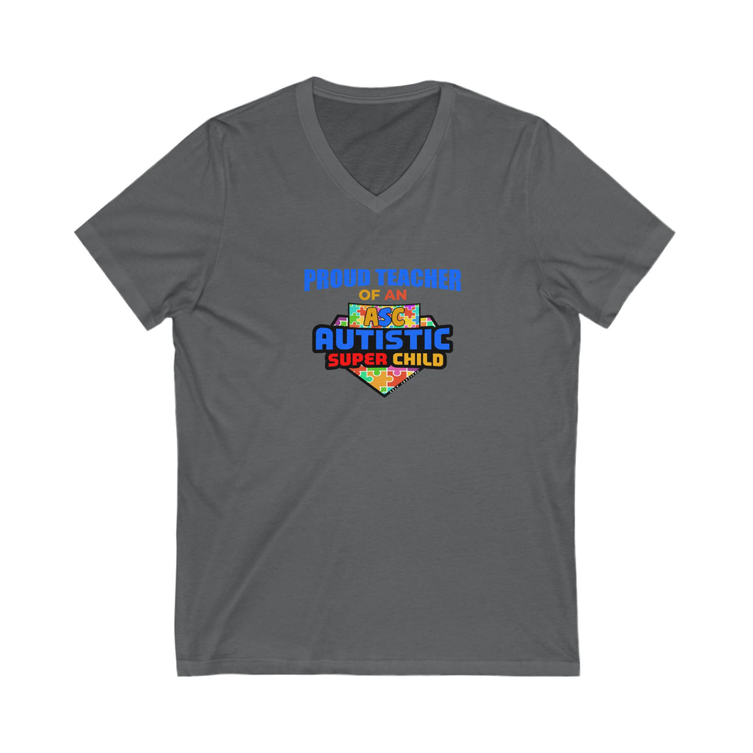 Proud Teacher of an Autistic Super Child V-Neck Tee, Autism Awareness Shirt, Unisex Teacher Gift, Cute Teaching Apparel, Back to School Outfit, Inspirational Top
