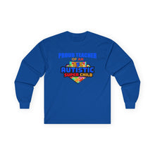 Load image into Gallery viewer, Proud Teacher Long Sleeve Tee, Unisex T-Shirt for Educators, Gift for Teachers, Autism Awareness, Teacher Appreciation, Comfortable [...]

