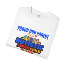 Load image into Gallery viewer, Proud God Parent Autistic Super Child  T-shirt, Unisex Graphic Tee, Gift for Special Needs Supporters, Inspirational Shirt for Parents, Family of [...]
