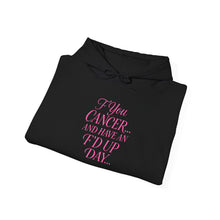 Load image into Gallery viewer, Inspirational Cancer Awareness Hoodie | Motivational Sweatshirt for Tough Days | Gift for Cancer Fighters, Comfort Wear
