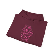 Load image into Gallery viewer, Inspirational Cancer Awareness Hoodie | Motivational Sweatshirt for Tough Days | Gift for Cancer Fighters, Comfort Wear
