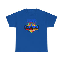 Load image into Gallery viewer, Proud Parent of an Autistic Super Child Tee, Autism Awareness Apparel, Unisex T-Shirt, Gift for Parents, Supportive Parent Shirt, [...]

