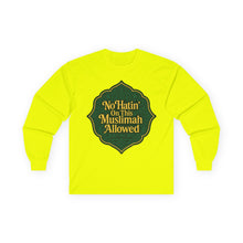 Load image into Gallery viewer, No Hatin’ On This Muslimah Allowed  Long Sleeve Tee, Comfortable Tee for Everyday Wear, Great for Gifts, Cultural Celebrations, Appreciation Events
