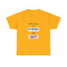Load image into Gallery viewer, Motivational Unisex Cotton Tee - Perfect for Work, Gifts, Relaxation, Office Wear, Everyday Comfort
