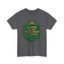 Load image into Gallery viewer, Crown Unisex Heavy Cotton Tee - &#39;No Hatin&#39; On This Muslimah Allowed&#39;, Islamic Pride Shirt, Modest Fashion Top, Gift for Muslim Friends, [...]

