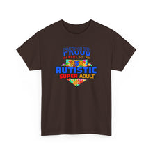 Load image into Gallery viewer, Proud Parent of an Autistic Super ADULT Tee, Autism Awareness Apparel, Unisex T-Shirt, Gift for Parents, Supportive Parent Shirt, [...]
