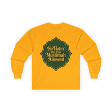 Load image into Gallery viewer, No Hatin’ On This Muslimah Allowed  Long Sleeve Tee, Comfortable Tee for Everyday Wear, Great for Gifts, Cultural Celebrations, Appreciation Events
