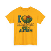 Load image into Gallery viewer, I love someone with Autism Awareness Tee, Family Support Shirt, Unisex Heavy Cotton Tee, Gift for Family, Special Needs Advocate Apparel
