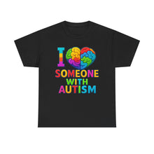 Load image into Gallery viewer, I Love Someone with Autism Tee, Awareness Shirt, Gift for Autism Support, Unisex Cotton T-Shirt, Colorful Heart Design, Inclusive Fashion
