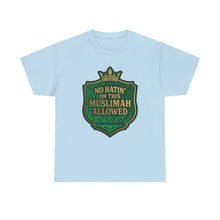 Load image into Gallery viewer, Crown Unisex Heavy Cotton Tee - &#39;No Hatin&#39; On This Muslimah Allowed&#39;, Islamic Pride Shirt, Modest Fashion Top, Gift for Muslim Friends, [...]
