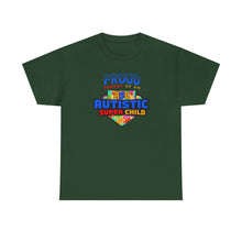 Load image into Gallery viewer, Proud Parent of an Autistic Super Child Tee, Autism Awareness Apparel, Unisex T-Shirt, Gift for Parents, Supportive Parent Shirt, [...]
