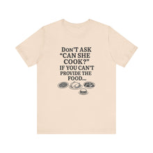 Load image into Gallery viewer, Funny Foodie Tee: Perfect Gift for Cooks, Kitchen Lovers, Parties, and Cooking Events, Humorous Cooking T-Shirt, Unisex Jersey Tee

