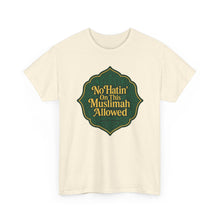 Load image into Gallery viewer, Unisex Heavy Cotton Tee - &#39;No Hatin&#39; On This Muslimah Allowed&#39;, Islamic Pride Shirt, Modest Fashion Top, Gift for Muslim Friends, [...]
